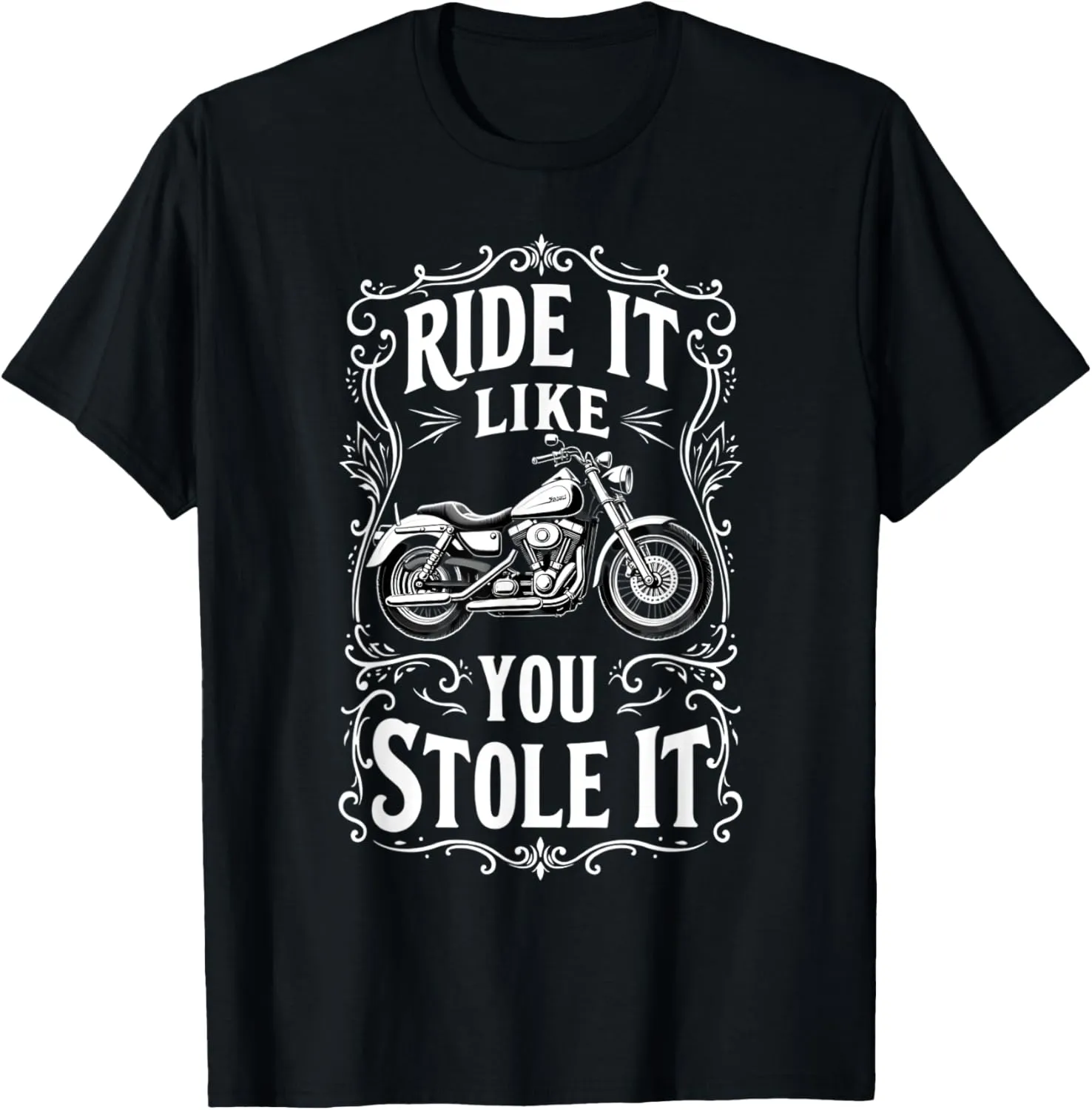 Vintage Motorcycle Ride It Like You Stole It Motorcycle T-Shirt